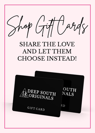 Gift Cards ~ Deep South Originals